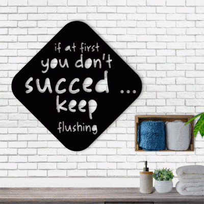 If At First You Don\'t Succed..., Μπάνιο, Λέξεις - Φράσεις, 3D ΣΧΕΔΙΑ, 50 x 50 εκ., Ξύλο MDF (6mm)