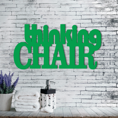 Houseart Thinking Chair, Μπάνιο, Λέξεις - Φράσεις, 3D ΣΧΕΔΙΑ, 50 x 25 εκ., Ξύλο MDF (6mm)