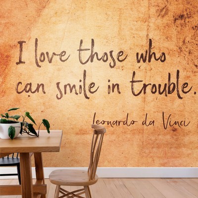 Houseart I love those who can smile in trouble, quote, Leonardo da Vinci, Διάσημοι ζωγράφοι, 100 x 74 εκ.