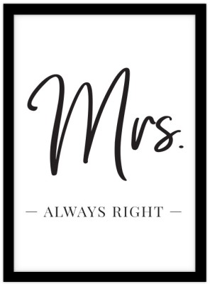 Houseart Mrs. Always Right, Φράσεις, Πίνακες σε καμβά, 15 x 20 εκ.