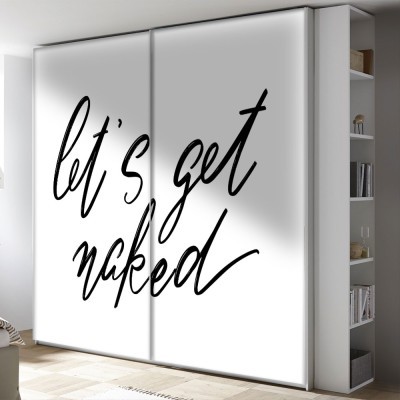 Let’s Get Naked, Φράσεις, Αυτοκόλλητα ντουλάπας, 100 x 100 εκ. (55731)