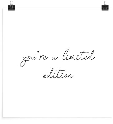 Houseart You\'re a limited edition, Φράσεις, Πόστερ, 20 x 20 εκ.