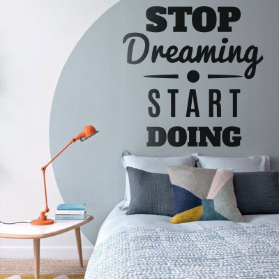 Stop Dreaming Φράσεις Αυτοκόλλητα τοίχου 80 x 80 cm (39327)