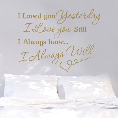 I loved you… Φράσεις Αυτοκόλλητα τοίχου 50 x 38 εκ.