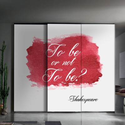 To be or not… Φράσεις Αυτοκόλλητα ντουλάπας 100 x 100 εκ.